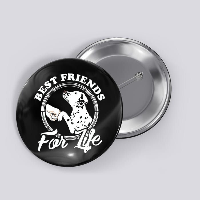 Funny Dalmatian Design Best Friends Dalmation Lovers Button