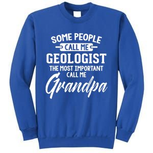 Fathers Day Design Geologist Grandpa Gift Sweatshirt