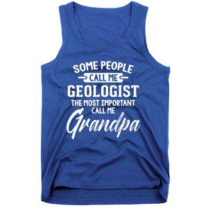 Fathers Day Design Geologist Grandpa Gift Tank Top