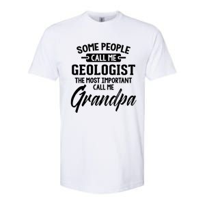 Fathers Day Design Geologist Grandpa Gift Softstyle CVC T-Shirt