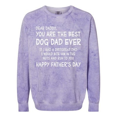 Funny Dear Daddy You Are The Best Dog Dad Ever Fathers Day Quote Colorblast Crewneck Sweatshirt