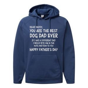 Funny Dear Daddy You Are The Best Dog Dad Ever Fathers Day Quote Performance Fleece Hoodie