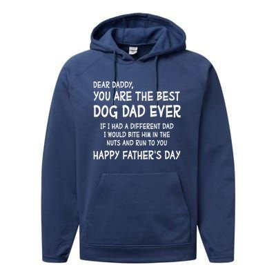 Funny Dear Daddy You Are The Best Dog Dad Ever Fathers Day Quote Performance Fleece Hoodie