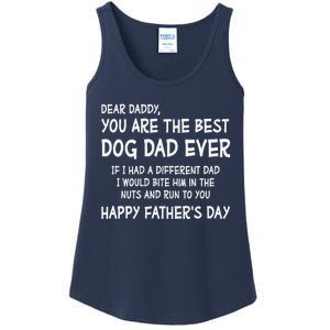 Funny Dear Daddy You Are The Best Dog Dad Ever Fathers Day Quote Ladies Essential Tank