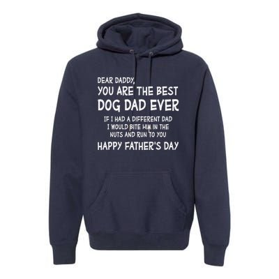 Funny Dear Daddy You Are The Best Dog Dad Ever Fathers Day Quote Premium Hoodie