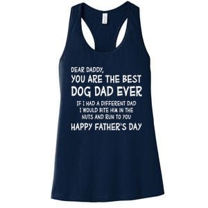 Funny Dear Daddy You Are The Best Dog Dad Ever Fathers Day Quote Women's Racerback Tank