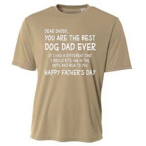 Funny Dear Daddy You Are The Best Dog Dad Ever Fathers Day Quote Cooling Performance Crew T-Shirt