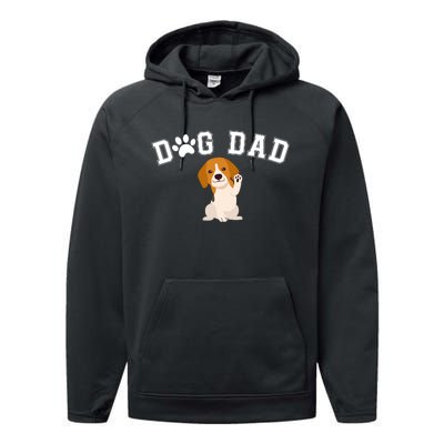 Funny Dog Dad Cute Dog Lovers Cool Dog Best Dog Dad Ever Dog Lover Performance Fleece Hoodie