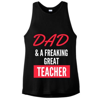 Father's Day Dad & A Freaking Great Teacher Gift School Student Ladies PosiCharge Tri-Blend Wicking Tank