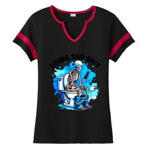 Funny Doing Dad Shit Skeleton Ladies Halftime Notch Neck Tee