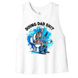 Funny Doing Dad Shit Skeleton Women's Racerback Cropped Tank