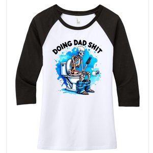 Funny Doing Dad Shit Skeleton Women's Tri-Blend 3/4-Sleeve Raglan Shirt