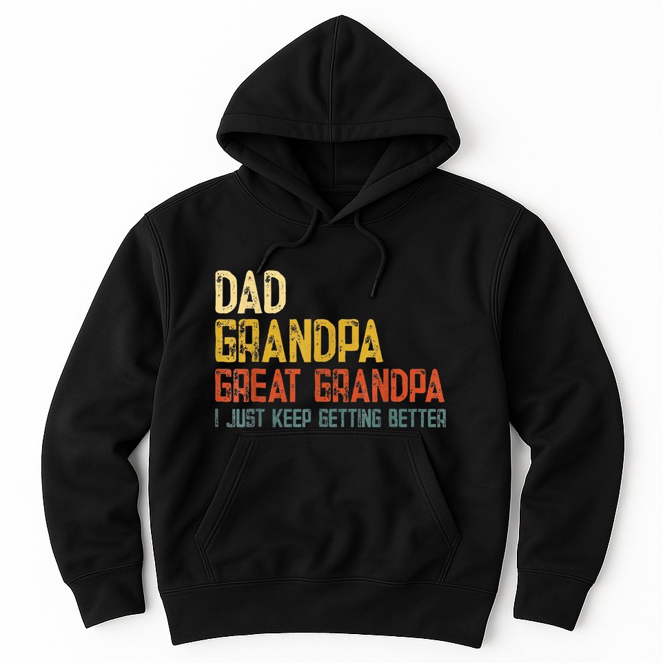 Father's day Dad Grandpa Great Grandpa Hoodie