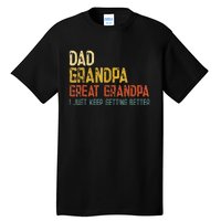 Father's day Dad Grandpa Great Grandpa Tall T-Shirt