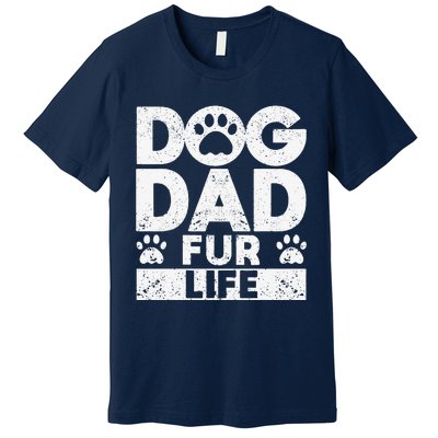 Funny Dog Dad Fur Life Dogs Lover Daddy Fathers Day Animal Lovers Premium T-Shirt