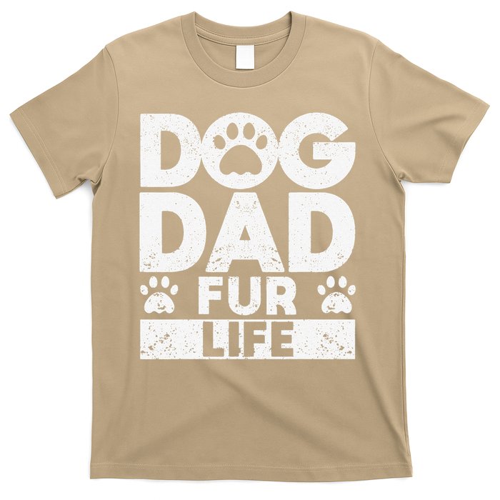 Funny Dog Dad Fur Life Dogs Lover Daddy Fathers Day Animal Lovers T-Shirt