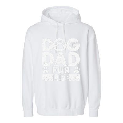 Funny Dog Dad Fur Life Dogs Lover Daddy Fathers Day Animal Lovers Garment-Dyed Fleece Hoodie