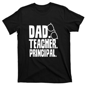 Father's Day Dad Teacher Principal Homeschool Homeschooling Gift T-Shirt