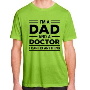 Funny Doctor Dad I Can Fix Anything Father Gift Adult ChromaSoft Performance T-Shirt