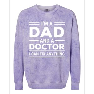 Funny Doctor Dad I Can Fix Anything Father Gift Colorblast Crewneck Sweatshirt