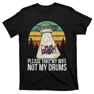 Funny Drummer Drumming Drum Kit Percussion I Wife Ufo Aliens T-Shirt