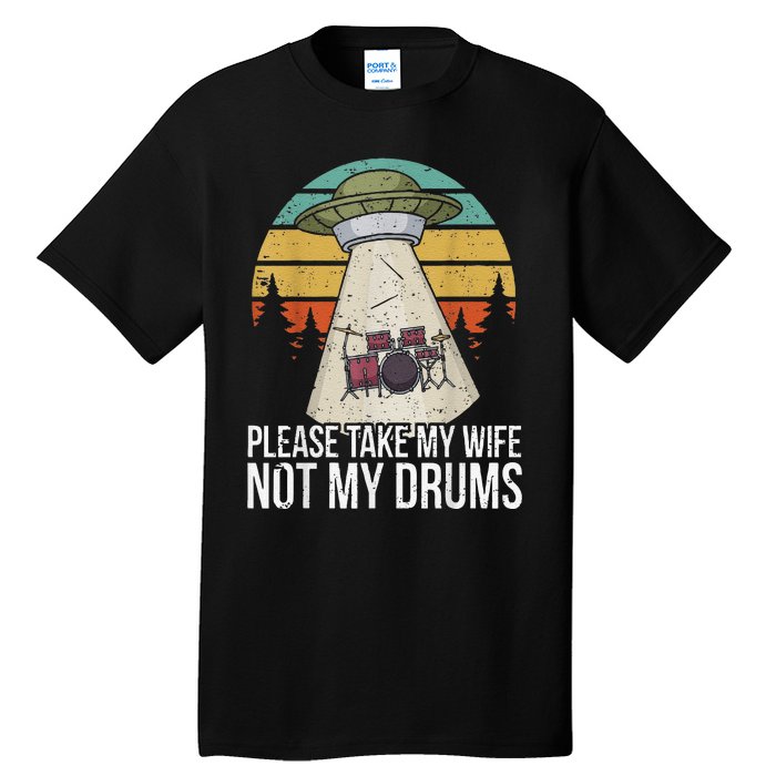 Funny Drummer Drumming Drum Kit Percussion I Wife Ufo Aliens Tall T-Shirt