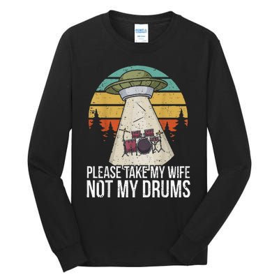 Funny Drummer Drumming Drum Kit Percussion I Wife Ufo Aliens Tall Long Sleeve T-Shirt