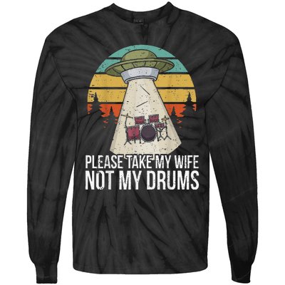 Funny Drummer Drumming Drum Kit Percussion I Wife Ufo Aliens Tie-Dye Long Sleeve Shirt