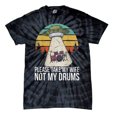 Funny Drummer Drumming Drum Kit Percussion I Wife Ufo Aliens Tie-Dye T-Shirt