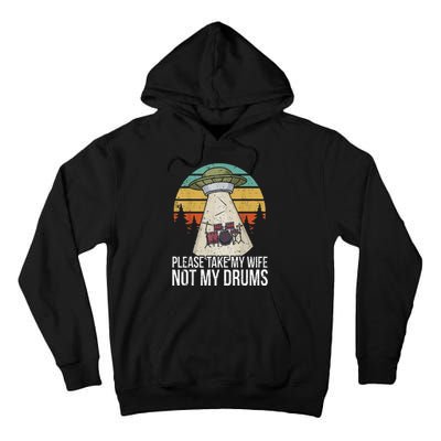 Funny Drummer Drumming Drum Kit Percussion I Wife Ufo Aliens Tall Hoodie