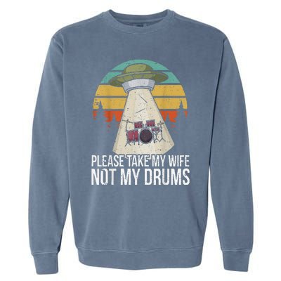 Funny Drummer Drumming Drum Kit Percussion I Wife Ufo Aliens Garment-Dyed Sweatshirt