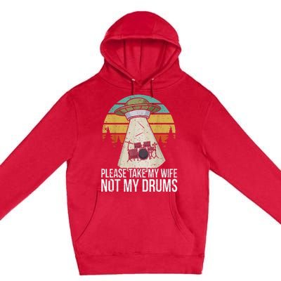 Funny Drummer Drumming Drum Kit Percussion I Wife Ufo Aliens Premium Pullover Hoodie