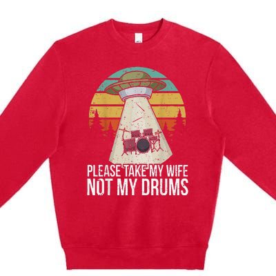 Funny Drummer Drumming Drum Kit Percussion I Wife Ufo Aliens Premium Crewneck Sweatshirt