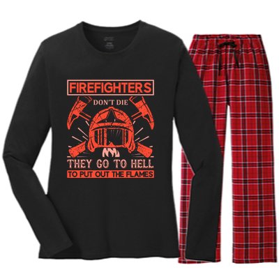 Firefighters Dont Die They Go To Hell To Put Out The Flames Women's Long Sleeve Flannel Pajama Set 