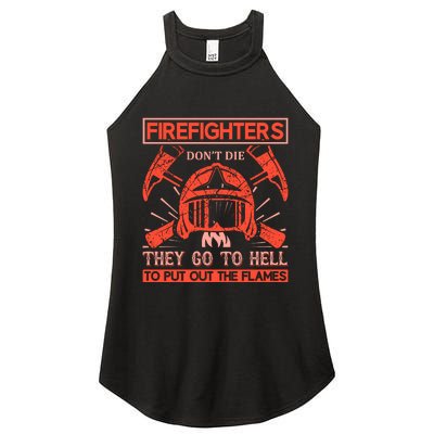 Firefighters Dont Die They Go To Hell To Put Out The Flames Women's Perfect Tri Rocker Tank