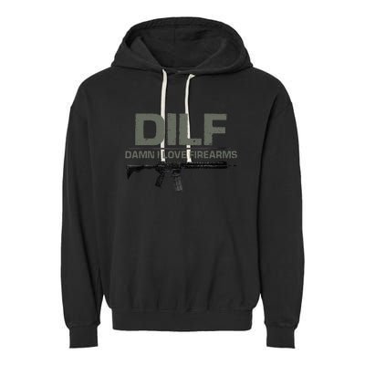 Fathers Day DILF Damn I Love Firearms Funny Garment-Dyed Fleece Hoodie