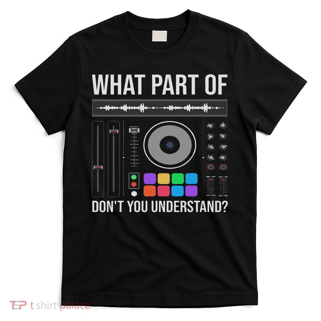 Funny Dj Design For Women Sound Engineer Disc Jockey T-Shirt