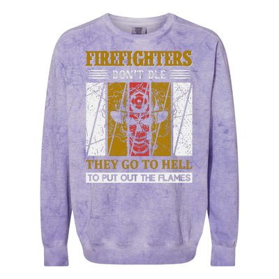 Firefighters Don't Die They Go To Hell To Put Out The Flames Colorblast Crewneck Sweatshirt