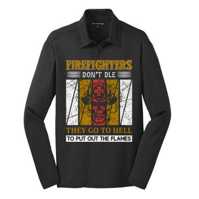 Firefighters Don't Die They Go To Hell To Put Out The Flames Silk Touch Performance Long Sleeve Polo