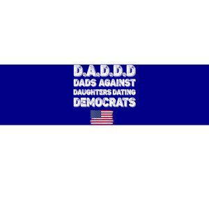 Funny Daddd Dads Against Daughters Dating Democrats Gift Bumper Sticker