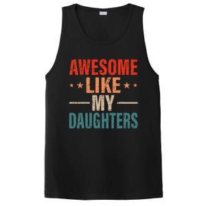 FatherS Day Dad Gifts Daughters Awesome Like My Daughters PosiCharge Competitor Tank