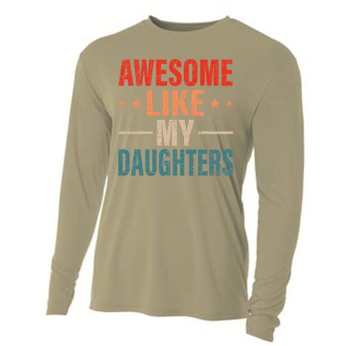 FatherS Day Dad Gifts Daughters Awesome Like My Daughters Cooling Performance Long Sleeve Crew