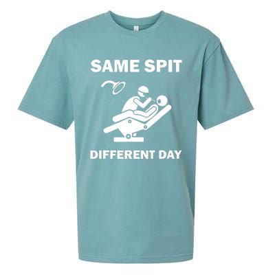 Funny Dentist Dental Hygienist Same Spit Different Day Gag Sueded Cloud Jersey T-Shirt