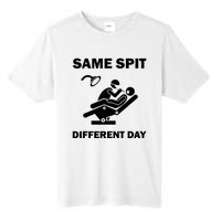 Funny Dentist Dental Hygienist Same Spit Different Day Gag Tall Fusion ChromaSoft Performance T-Shirt