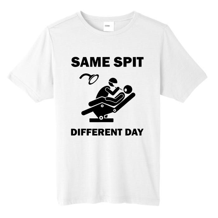 Funny Dentist Dental Hygienist Same Spit Different Day Gag Tall Fusion ChromaSoft Performance T-Shirt