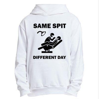 Funny Dentist Dental Hygienist Same Spit Different Day Gag Urban Pullover Hoodie