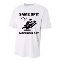 Funny Dentist Dental Hygienist Same Spit Different Day Gag Performance Sprint T-Shirt