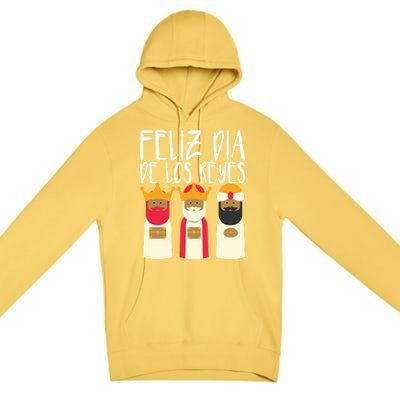 Feliz Dia De Reyes Happy Epiphany Day Three Kings Day Cute Gift Premium Pullover Hoodie