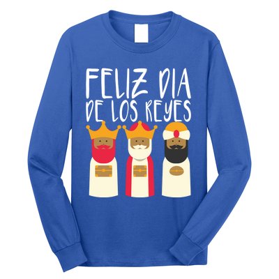 Feliz Dia De Reyes Happy Epiphany Day Three Kings Day Cute Gift Long Sleeve Shirt