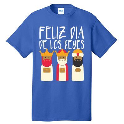 Feliz Dia De Reyes Happy Epiphany Day Three Kings Day Cute Gift Tall T-Shirt